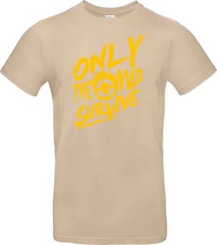 Only the mad