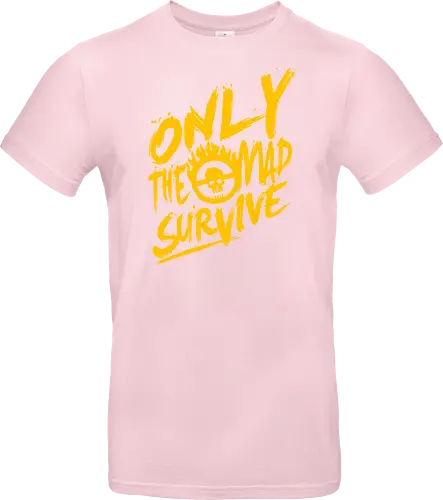 Only the mad