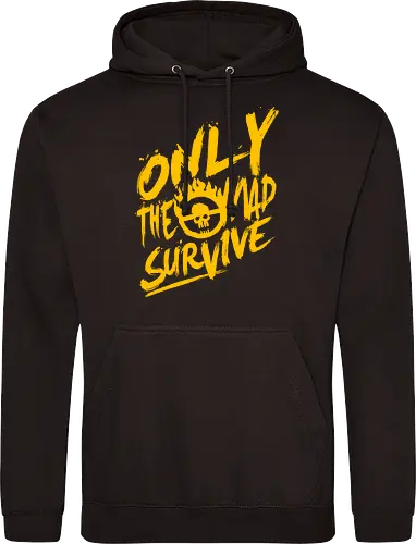 Only the mad