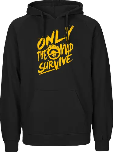 Only the mad