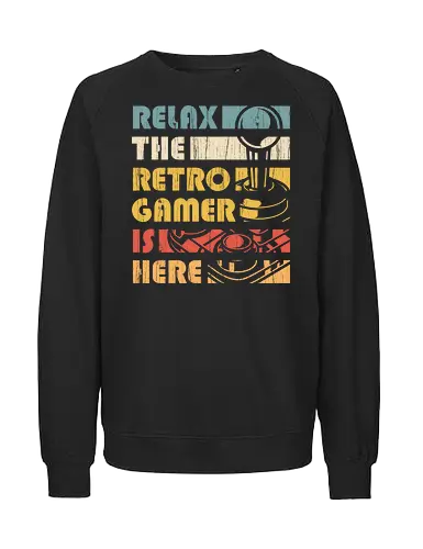 Relax The Retro Gamer is Here - retro, game, arcade, pixel, relax - Fairtrade Sweatshirt