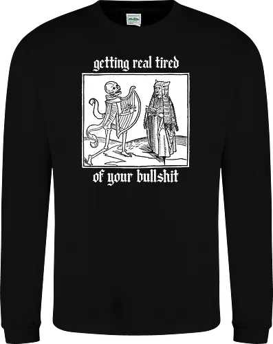 Tired of your shet