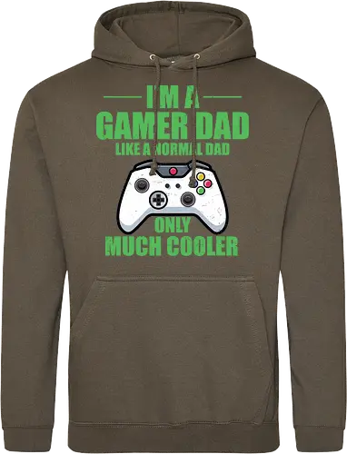 I'M A GAMER DAD LIKE A NORMAL DAD ONLY MUCH COOLER