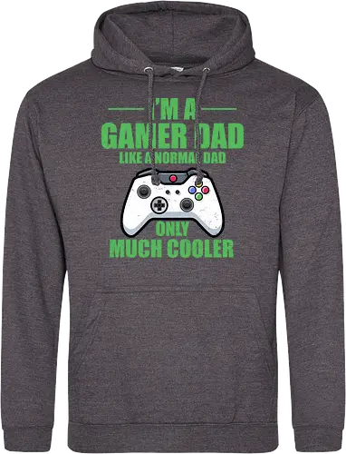 I'M A GAMER DAD LIKE A NORMAL DAD ONLY MUCH COOLER