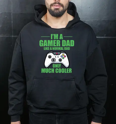 I'M A GAMER DAD LIKE A NORMAL DAD ONLY MUCH COOLER