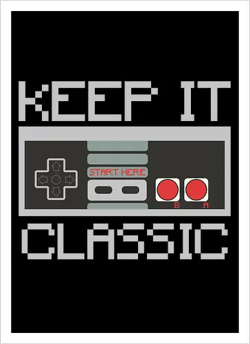 KEEP IT CLASSIC