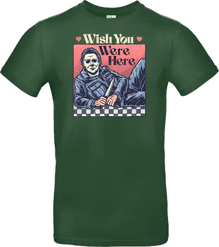 Wish you were here
