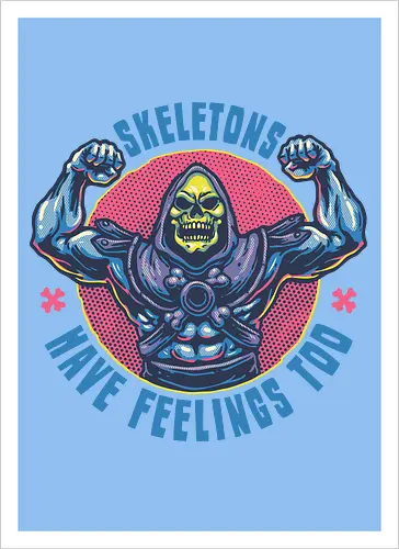 Skeletons have feeling too