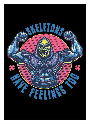 Skeletons have feeling too