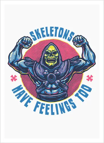 Skeletons have feeling too
