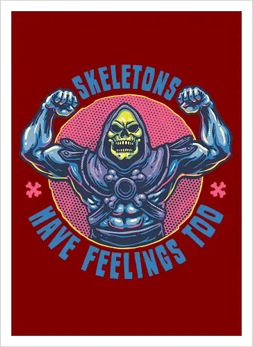 Skeletons have feeling too