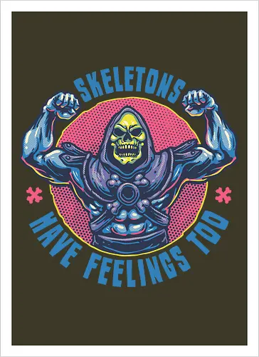 Skeletons have feeling too