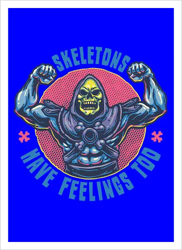 Skeletons have feeling too
