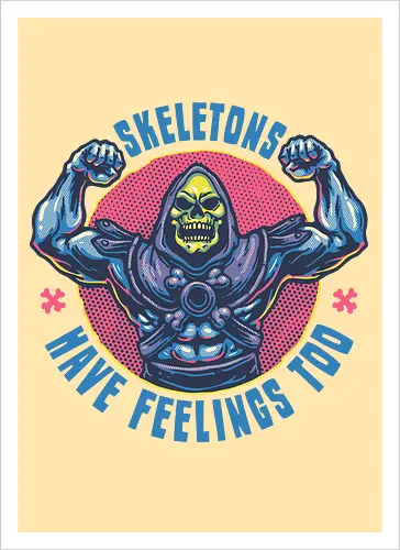 Skeletons have feeling too