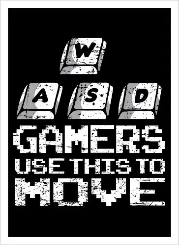 Gamers use this to move