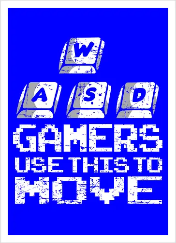 Gamers use this to move