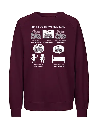 What I do in my free time - Fairtrade Sweatshirt