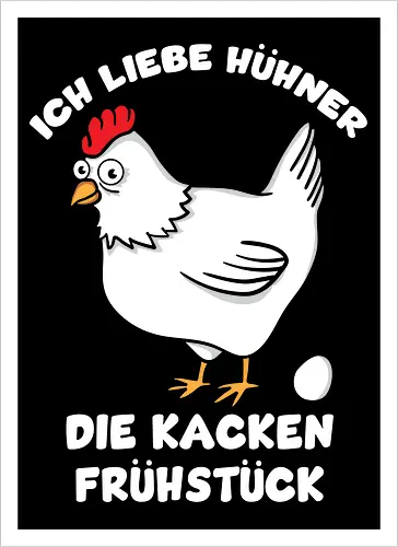 Ich liebe Hühner