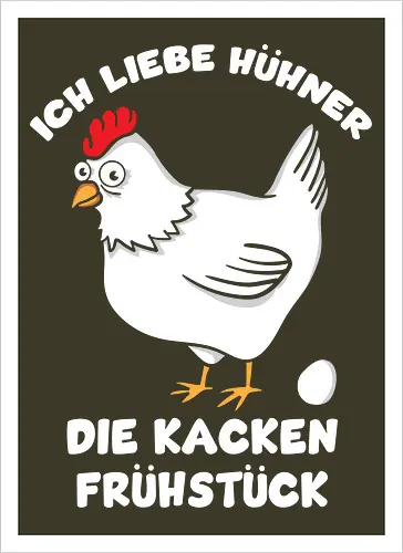 Ich liebe Hühner