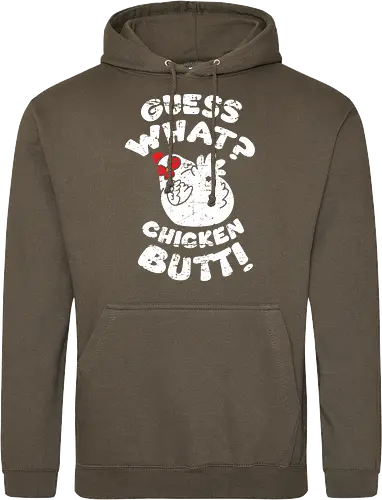 Guess what chicken butt