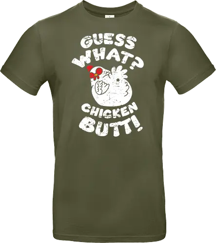 Guess what chicken butt