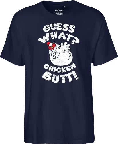 Guess what chicken butt