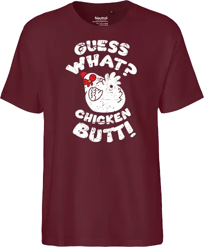Guess what chicken butt