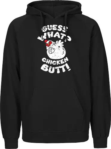 Guess what chicken butt