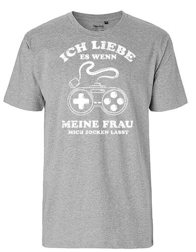 Ich liebe es wenn meine Frau mich zocken lässt - Fairtrade T-Shirt