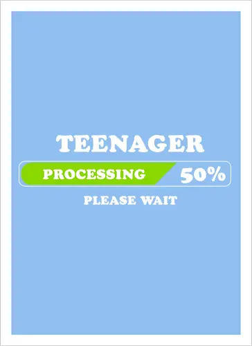 Teenager processing please wait