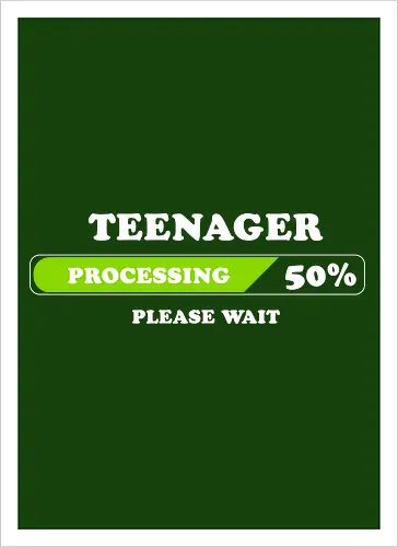 Teenager processing please wait