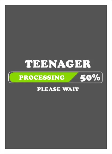 Teenager processing please wait