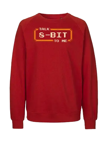 Talk 8-Bit To Me - 8bit, 8 bit, arcade, gamer, games, gaming, geek, humor, nerd, nostalgia, old school, pixel, pixelart, retro, vintage - Fairtrade Sweatshirt