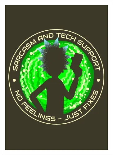 Sarcasm And Tech Support Scientist