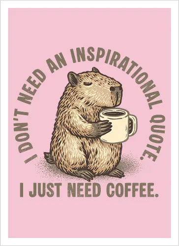 I just need a coffee