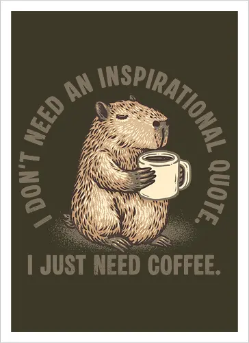 I just need a coffee