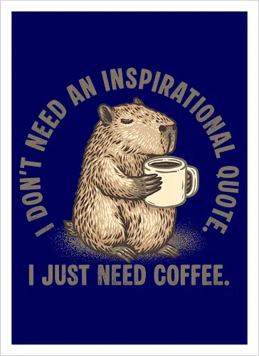 I just need a coffee