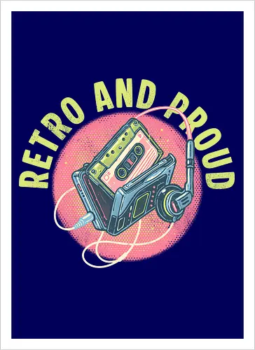 Retro and Proud
