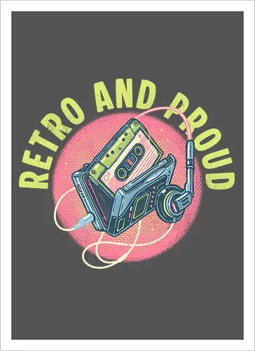 Retro and Proud