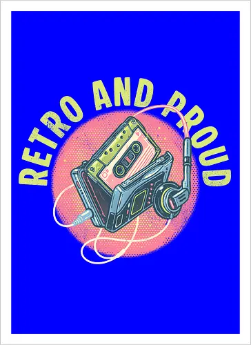 Retro and Proud