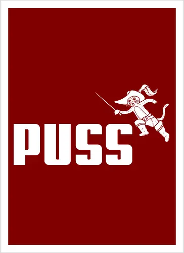 Puss!