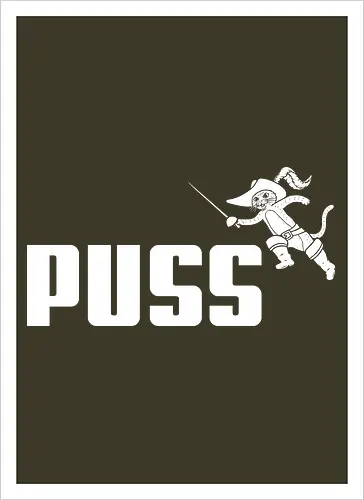 Puss!
