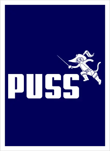 Puss!
