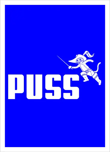 Puss!