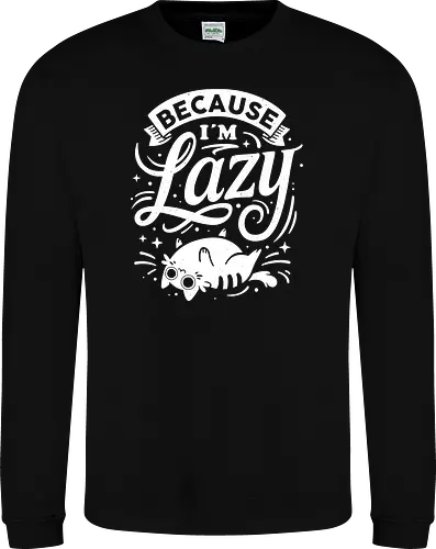 Because I Am Lazy