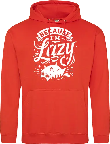 Because I Am Lazy