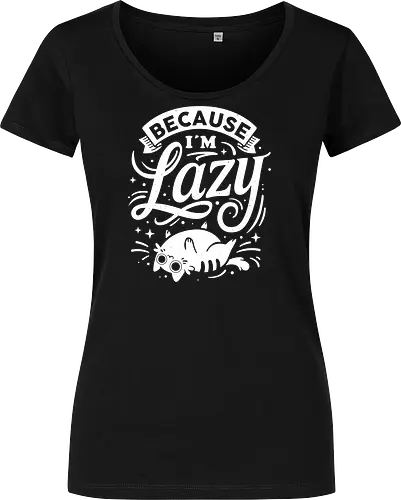 Because I Am Lazy