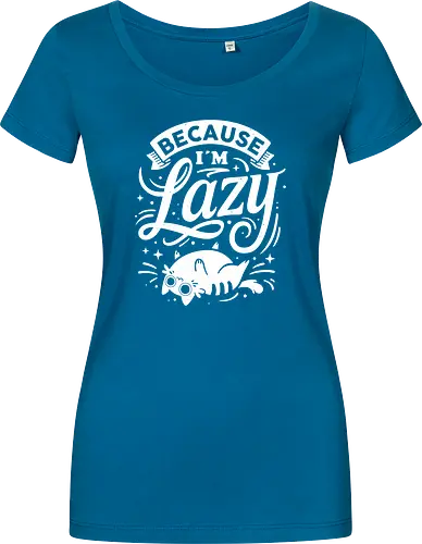 Because I Am Lazy