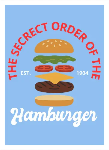 The Secret Order of the Hamburger 
