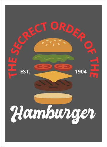 The Secret Order of the Hamburger 